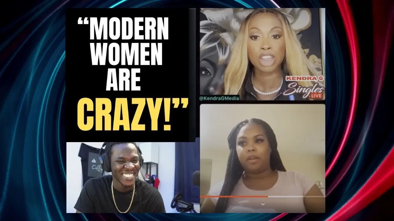 DELUSIONAL modern women looking for love on online dating show reaction@KendraGMedia