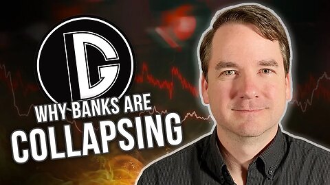 Why Banks Are Collapsing (We Think More Trouble Is Coming!) | DESO