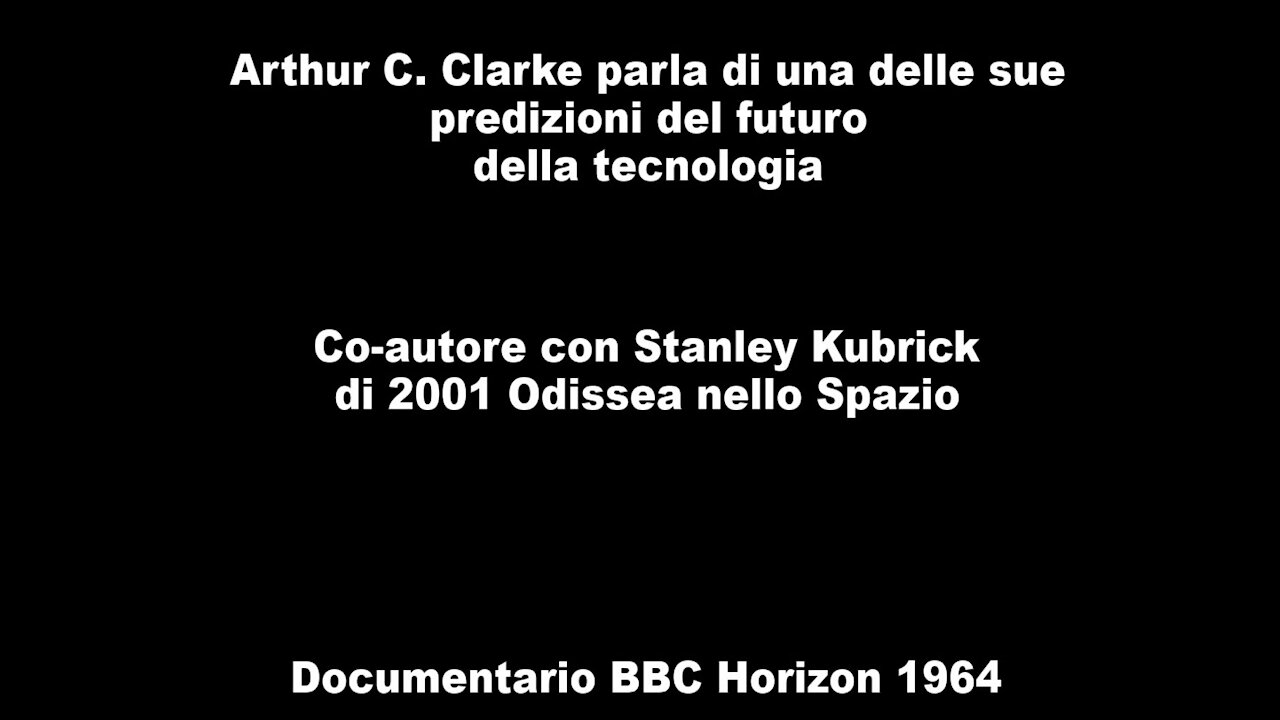 1964 - ANTEPRIMA del LAVORO VIRTUALE VISIONE di A. C. Clarke Autore 2001 Odissea nello Spazio SUB ITA sottotitoli italiano