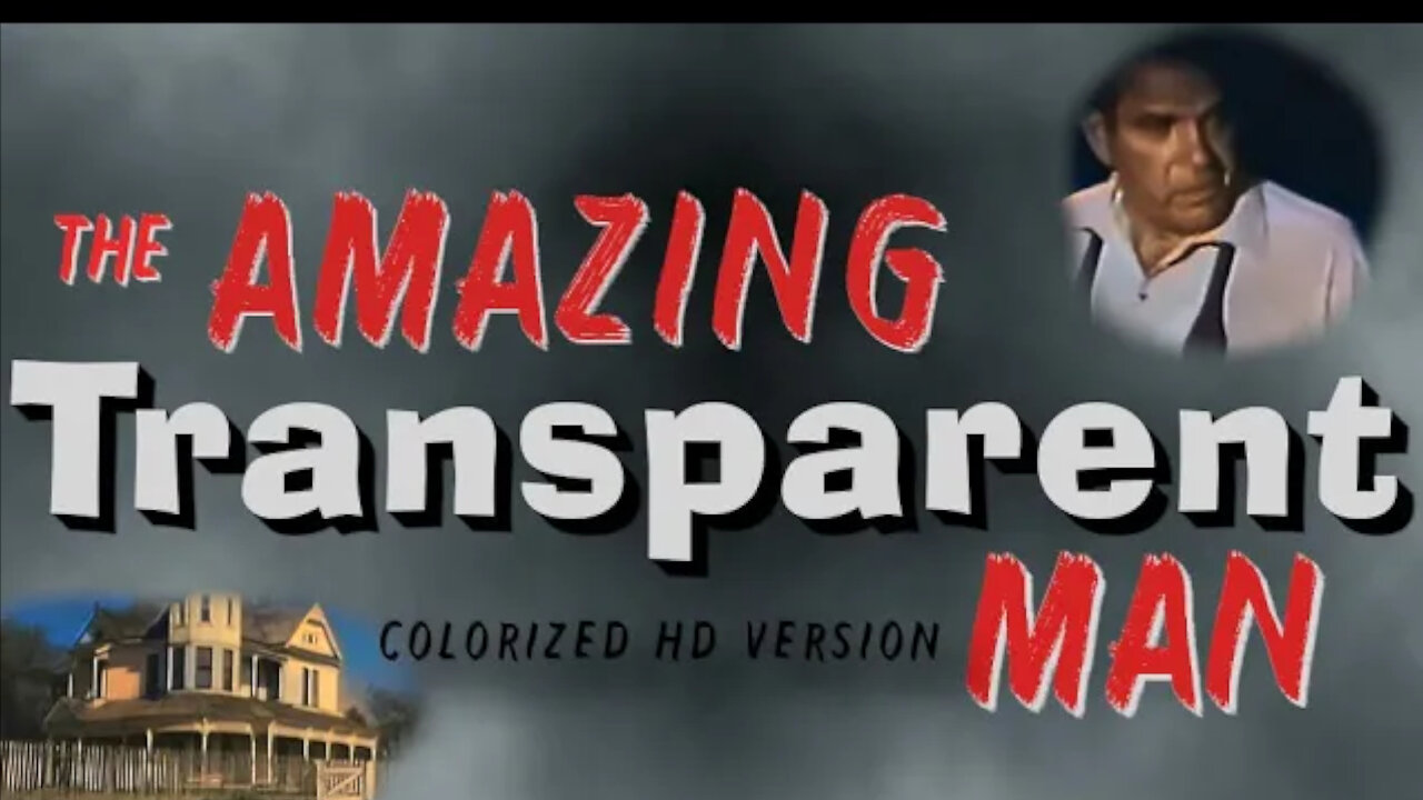 The Amazing Transparent Man | HD Colorized Version | Douglas Kennedy