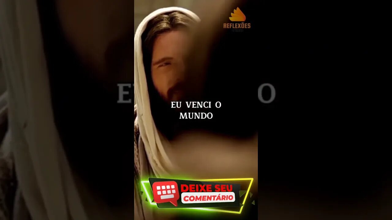 TENHA BOM ÂNIMO eu venci o MUNDO #reflexão #fé #vencer