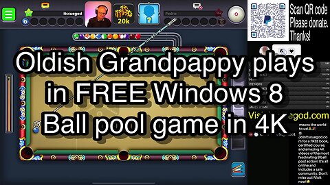 Oldish Grandpappy plays in FREE Windows 8 Ball pool game in 4K 🎱🎱🎱 8 Ball Pool 🎱🎱🎱