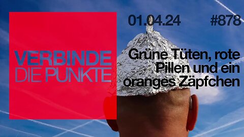 April 1, 2024....🥇🎇...🇩🇪 🇦🇹 🇨🇭 😎Verbinde die Punkte -878-👉Grüne Tüten, rote Pillen und ein oranges Zäpfchen👈