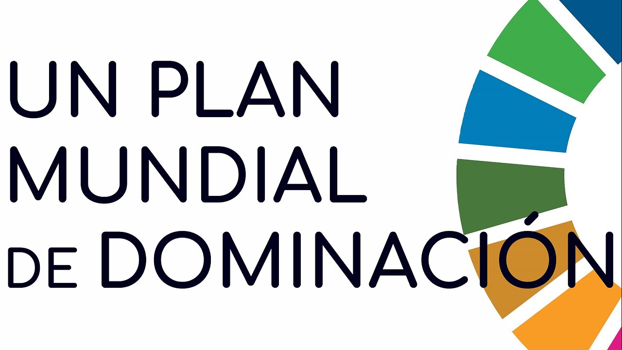 Un plan mundial de dominación.