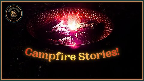 HTC: Campfire Stories!