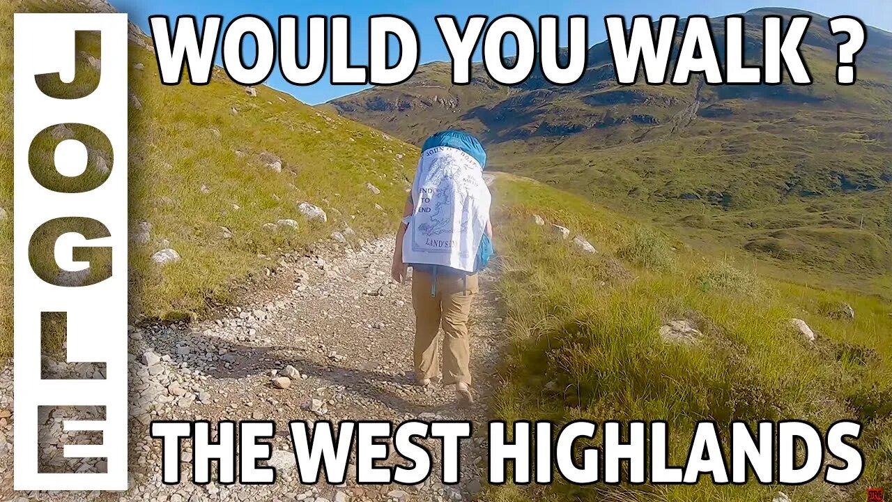 E26 How TOUGH is the WEST HIGHLAND WAY - JOGLE - LEJOG