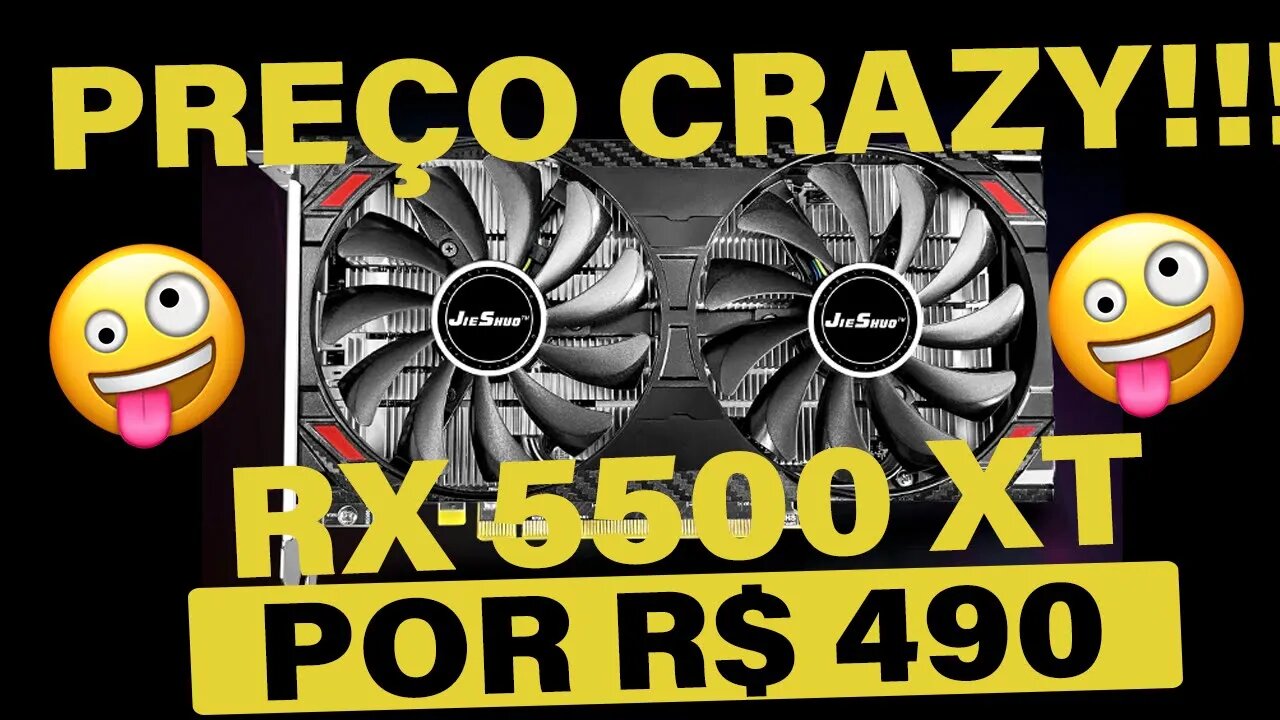 π€ͺ COMPRE AGORA!!! RX 5500XT 8GB POR 490 - RX 5600XT 6GB POR R$800 π π CORRE!! π PREΓOS DESABANDO!!