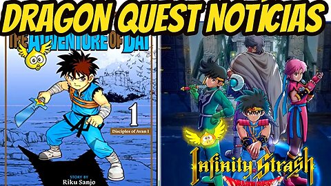 Dragon Quest Dai no Daibouken notícias - Infinity Strash e mangá