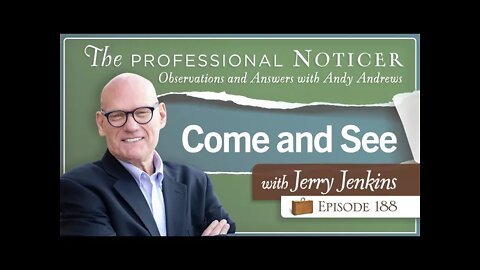 "Come and See" with Jerry Jenkins