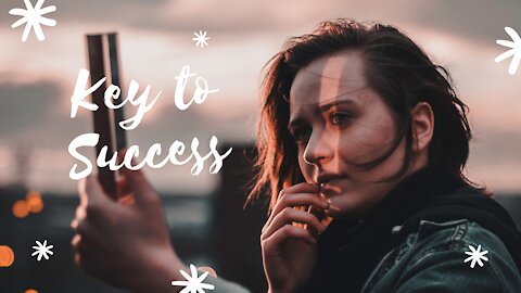 KEY TO SUCCESS - MOTIVATIONAL VIDEO