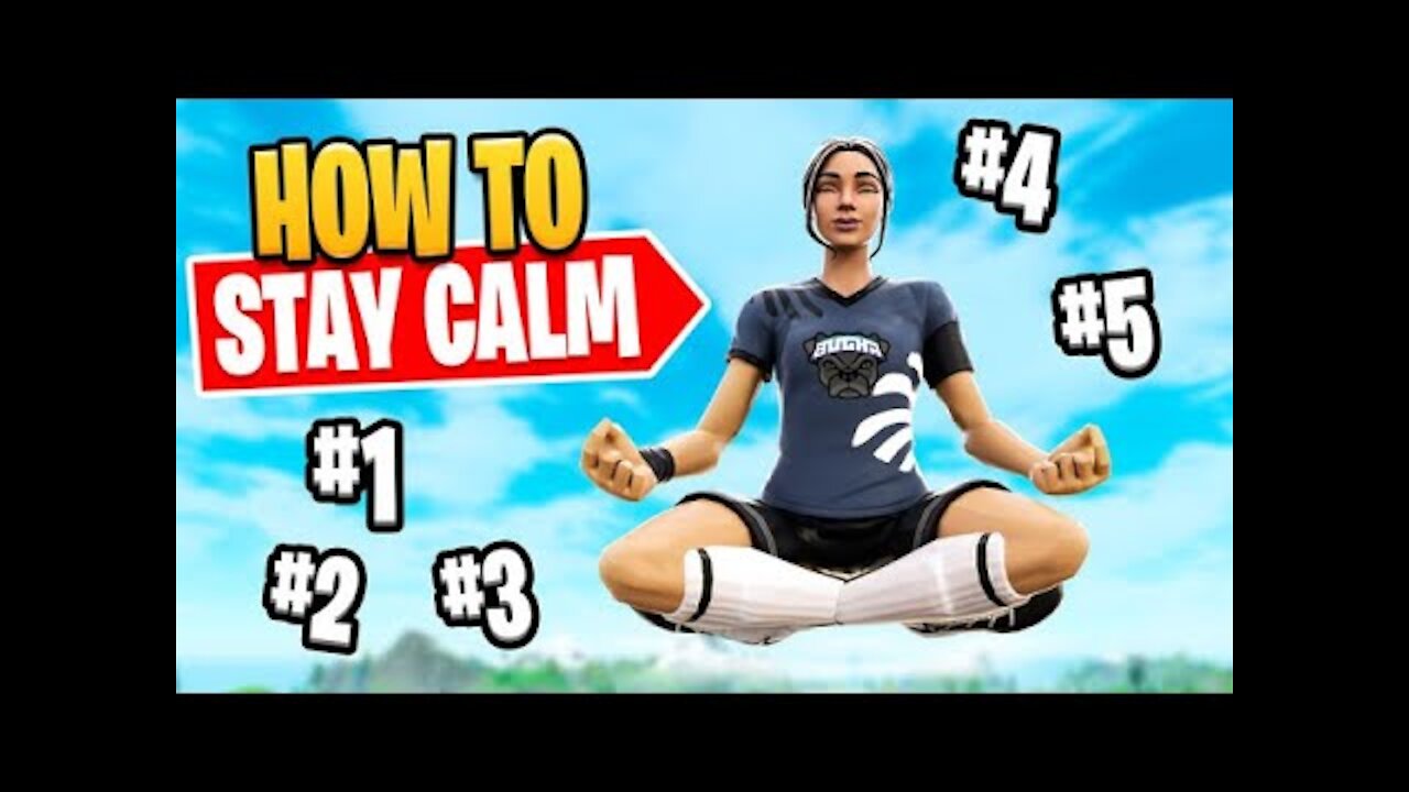 How To Stay Perfectly Calm in Fortnite during battle like a PRO