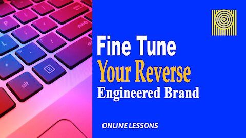 Fine-Tune Your Reverse Engineered Brand