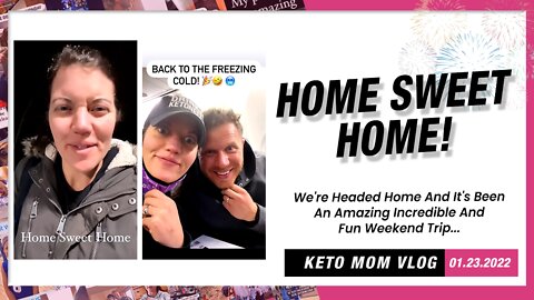 We're Headed Home! It's Been Fun And Amazing | Keto Mom Vlog