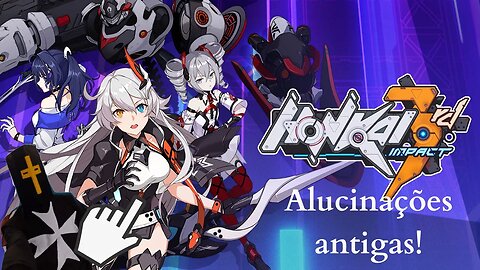 Jogando Honkai Impact 3rd e tendo um final alucinante!