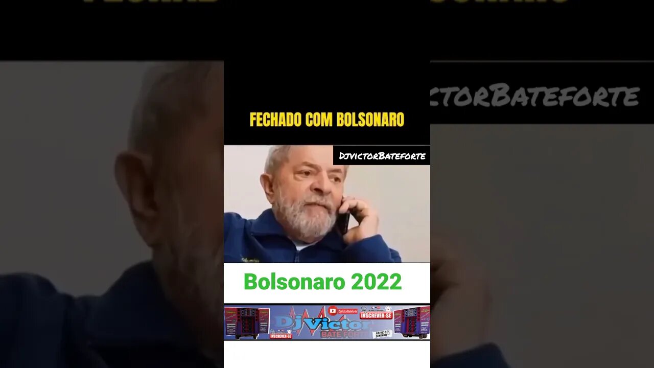 fechado com Bolsonaro vs você vai beber vai chorar vai ligar #bolsonaro2022