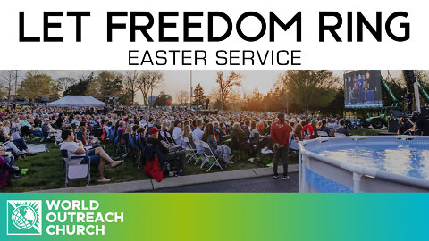 Let Freedom Ring [Easter Service]