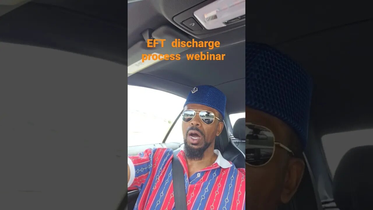 EFT discharge process webinar