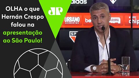 "Sobre o trabalho do Diniz, eu vou..." VEJA o que CRESPO falou na apresentação ao São Paulo!