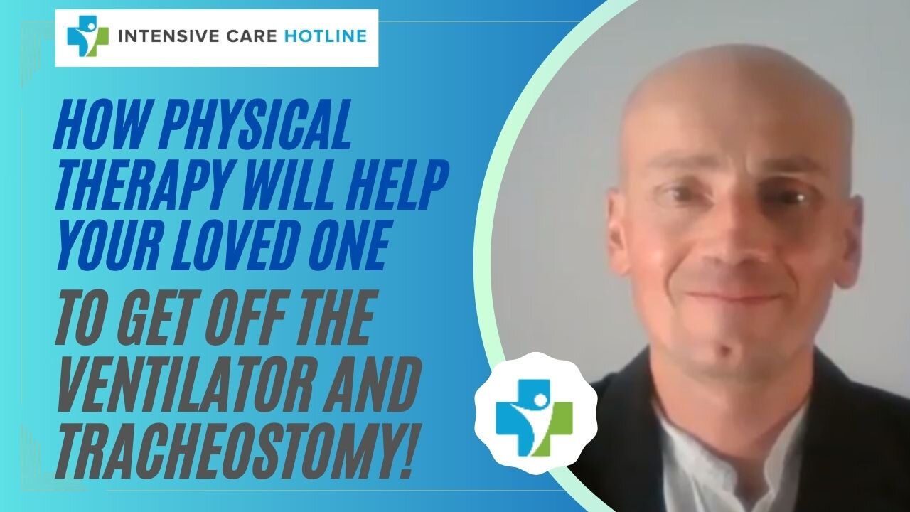 How Physical Therapy will help your loved one to get off the ventilator and tracheostomy!