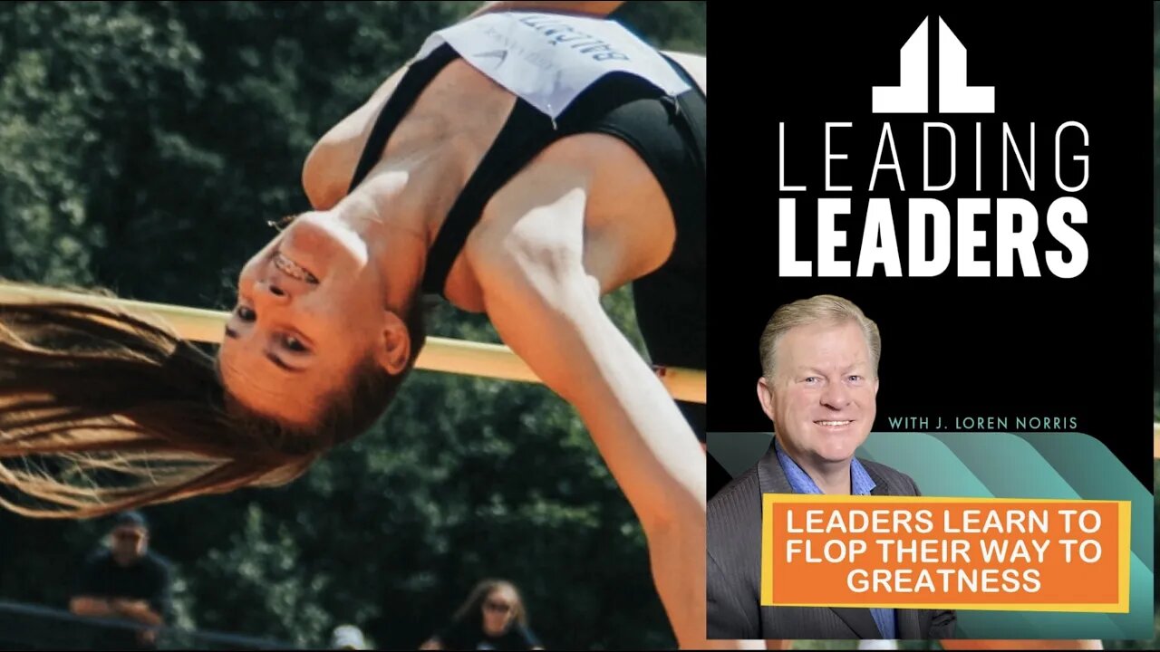 LEADERS LEARN TO FLOP THEIR WAY TO GREATNESS