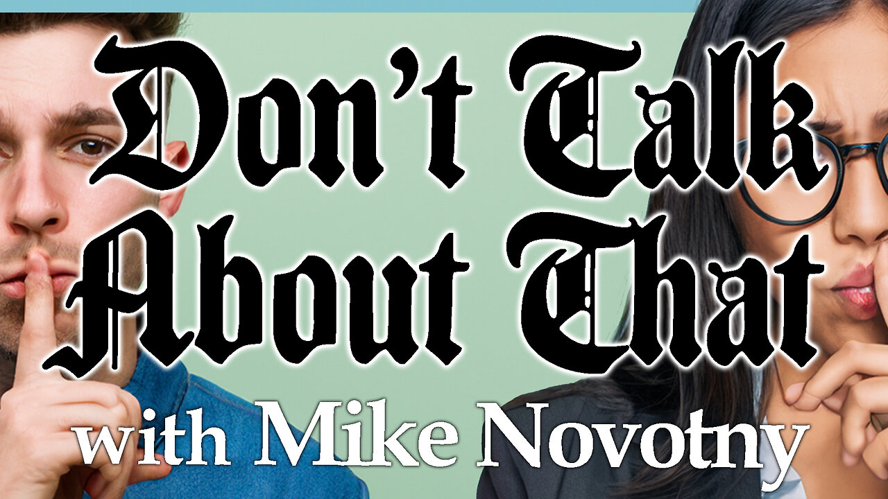 Don't Talk About That! - Mike Novotny