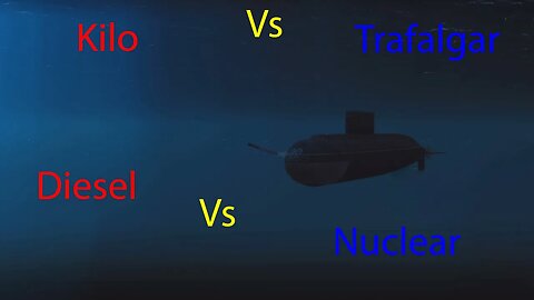 Kilo Vs Trafalgar - Diesel Vs Nuclear - Cold Waters with Epic Mod