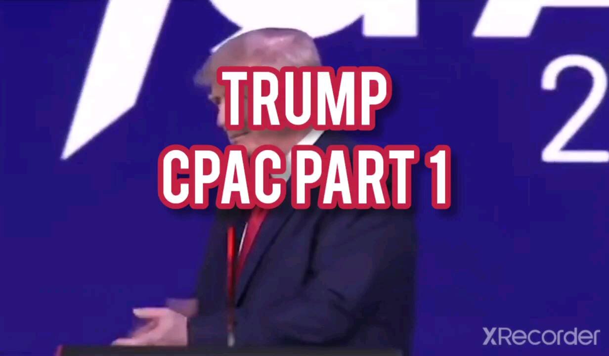 TRUMP CPAC PART 1