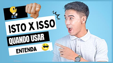 ISTO OU ISSO? Qual é o Correto? Quando Usar? (Aprenda com Exemplos)