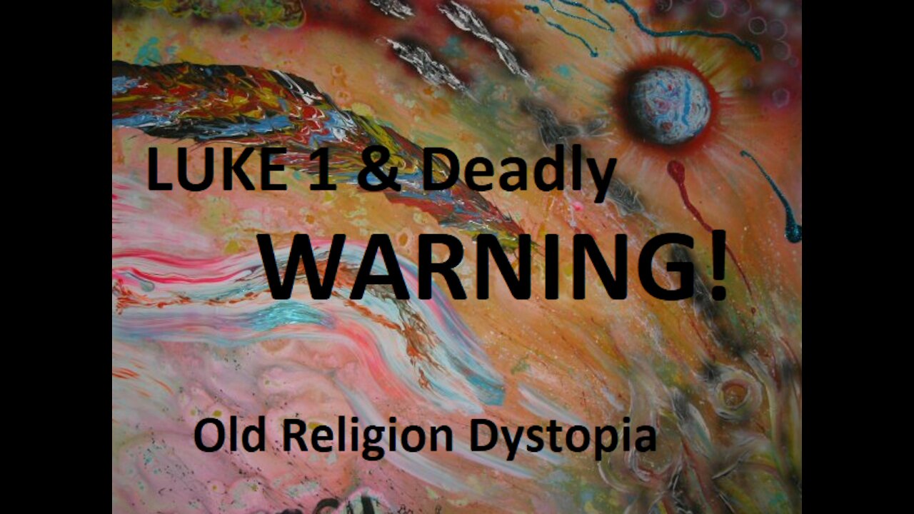 Luke 1 & A Warning, "Murder By Vaccination"