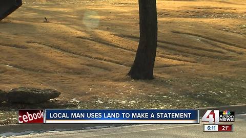 Local man uses land to make a statement