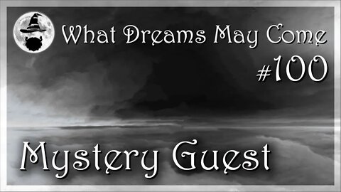 WDMC ~ Ep100: Mystery Guest