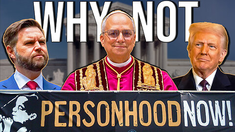 Why Not Personhood Now? The Question the Pro-Life Movement Avoids