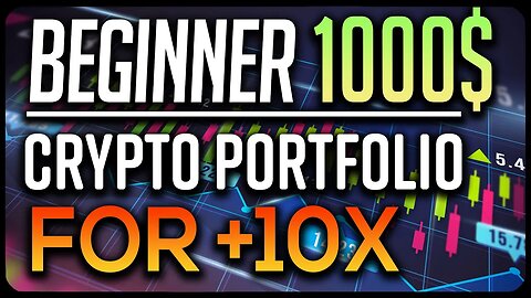 Creating 10X Crypto Portfolio with 1000$