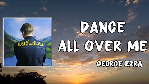 George Ezra - Dance All Over Me (Tradução/Legendado)