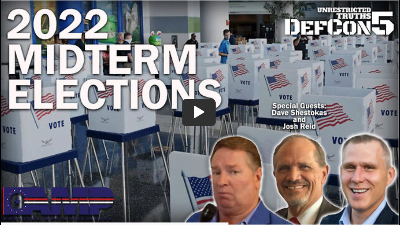 2022 Midterm Elections with Dave Shestokas and Josh Reid | Unrestricted Truths Ep. 208