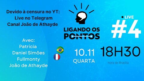 Ligando os Pontos #4 (exclusiva Telegram) 11/11/21