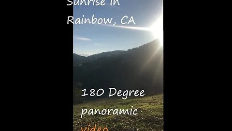 Rainbow CA View Georgeous | 180 Degree View | Sunrise | Happy Brain Chemicals