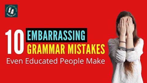 10 Embarrassing Grammar Mistakes Even Educated People Make! (English Grammar Lessons)