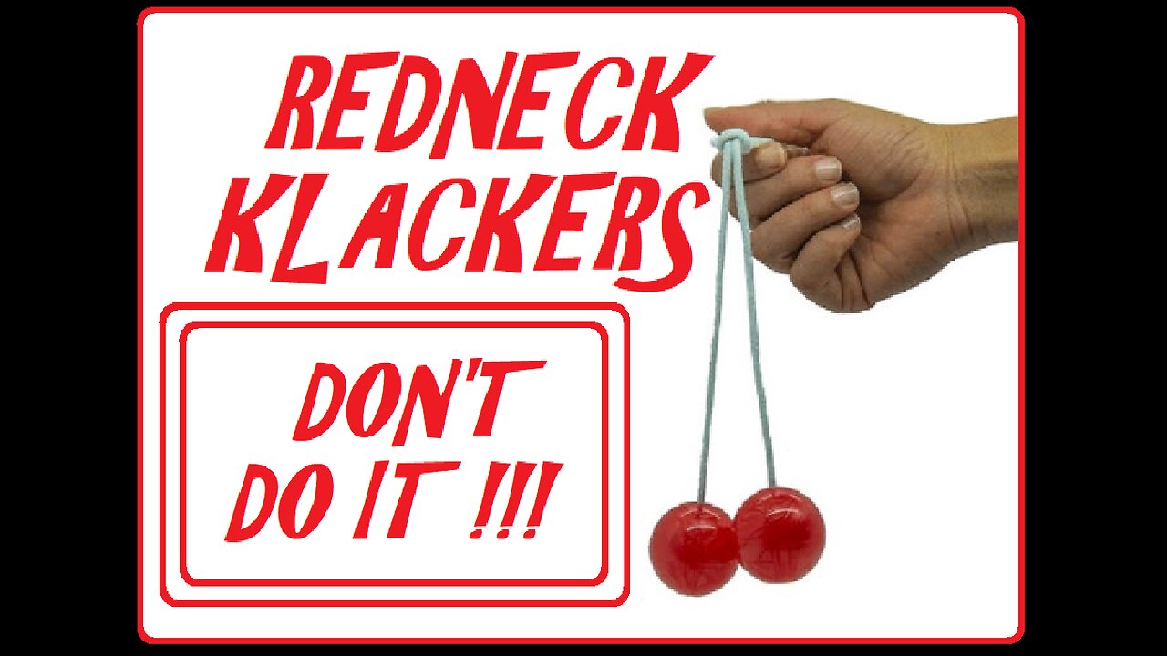 REDNECK KLACKERS