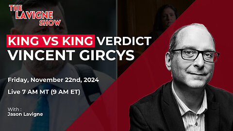 King vs King Verdict w/ Vincent Gircys