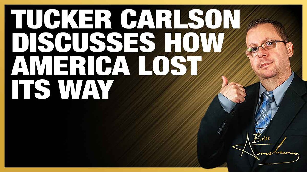 The Ben Armstrong Show | Tucker Carlson Discusses How America Lost Its Way