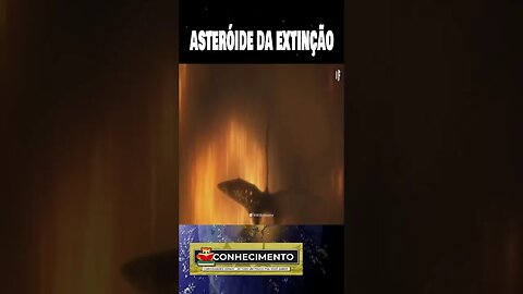 ASTERÓIDE DA EXTINÇÃO