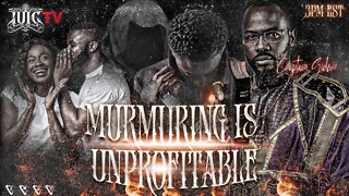 #IUIC | Murmuring Is Unprofitable