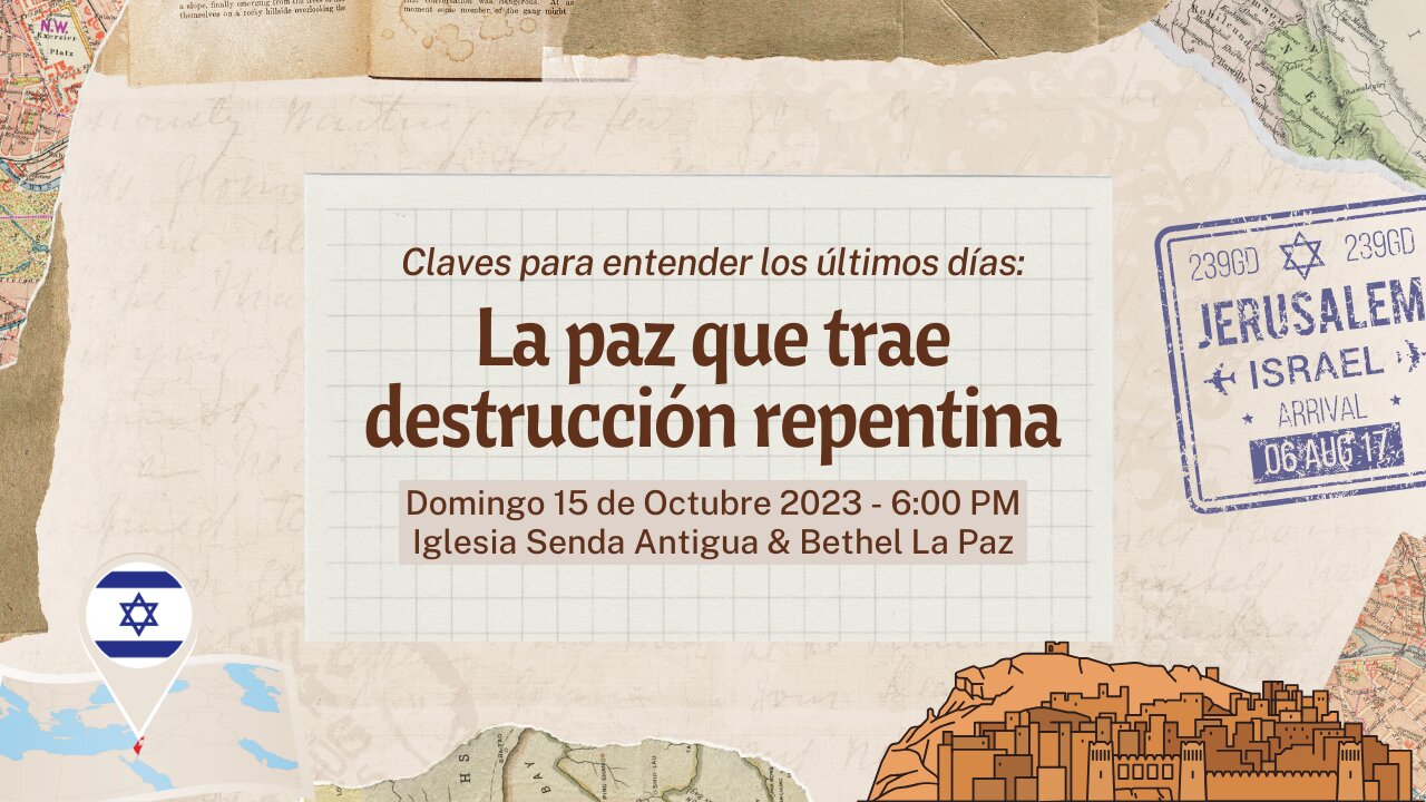 La paz que trae destrucción repentina Parte 1 - Domingo 15 de Octubre 2023