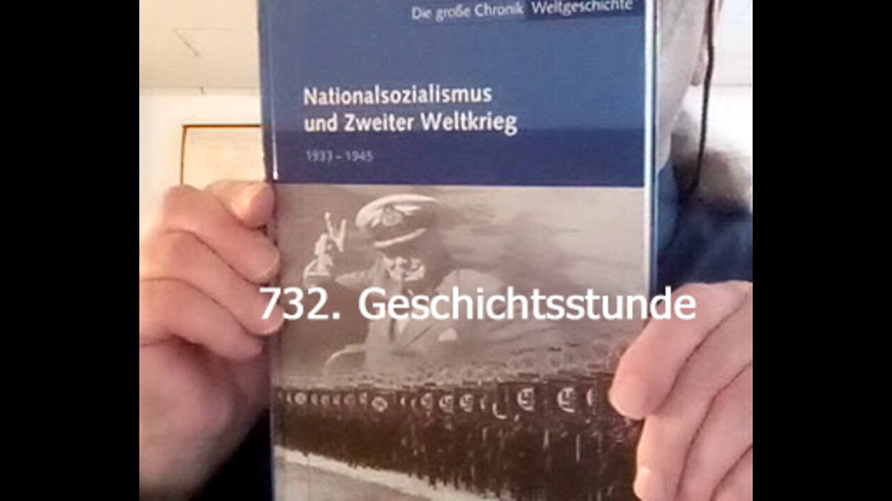 732. Stunde zur Weltgeschichte - 09.06.1940 bis 13.08.1940