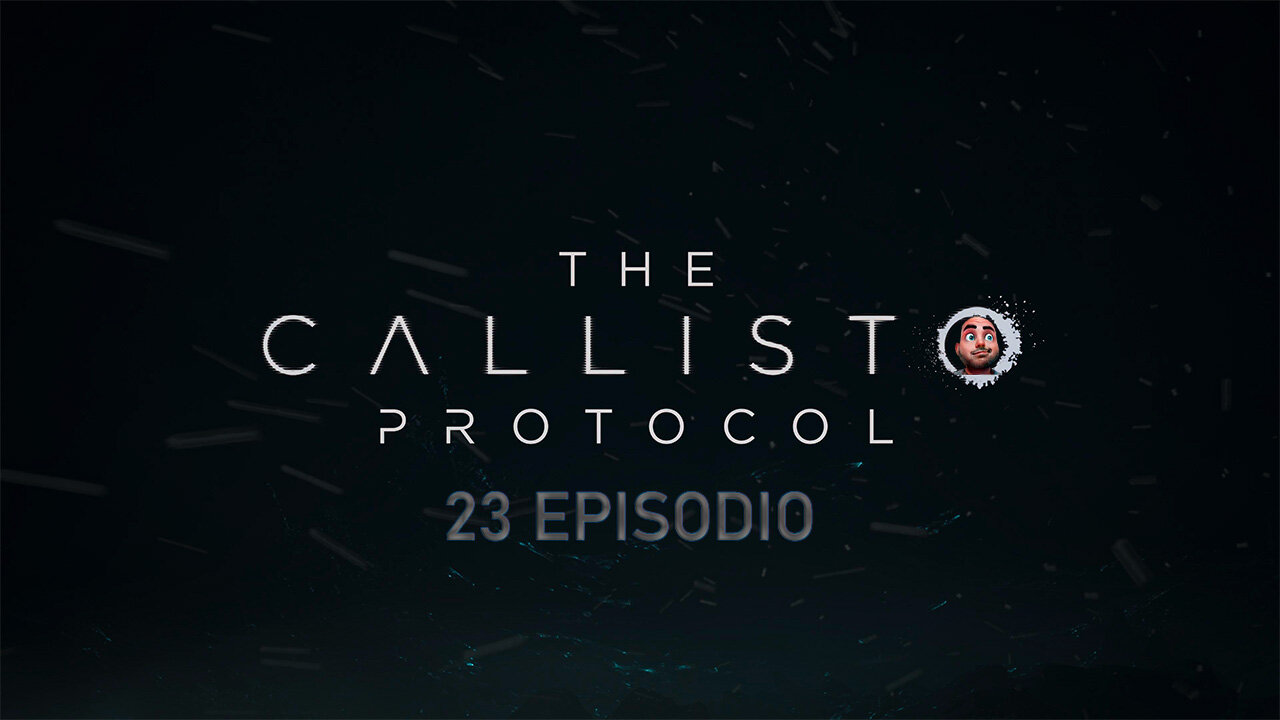 The Callisto Protocol cap 23