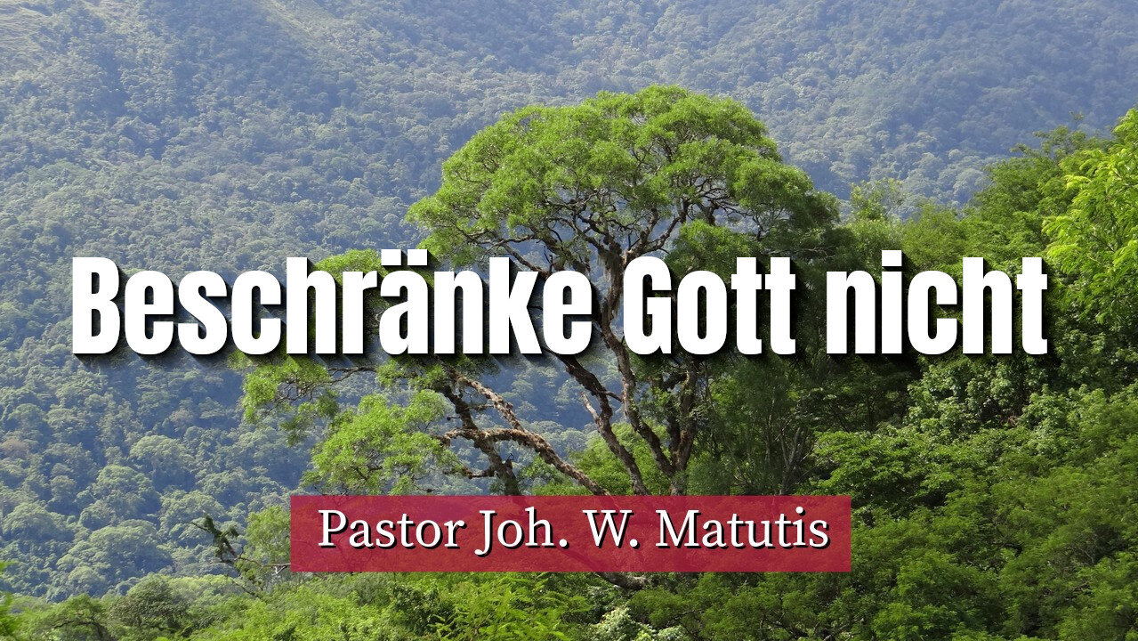 Beschränke Gott nicht