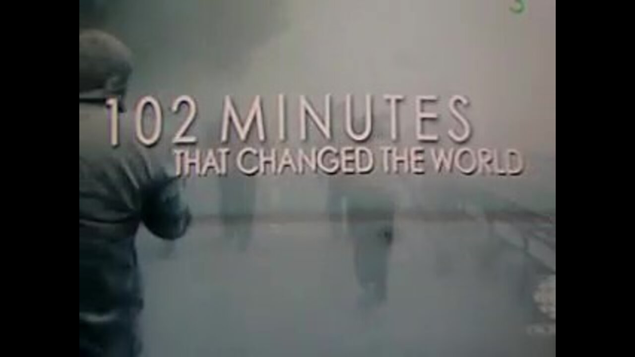 9/11: 102 Minutes That Changed the World