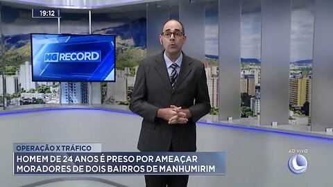 Operação x Tráfico: Homem de 24 anos é preso por ameaçar moradores de 2 bairros de Manhumirim.