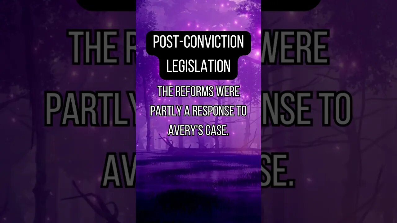 Post Conviction Legislation